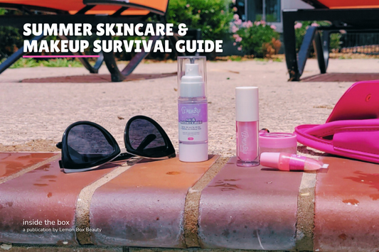 Beat the Heat: Your Summer Skincare & Makeup Survival Guide