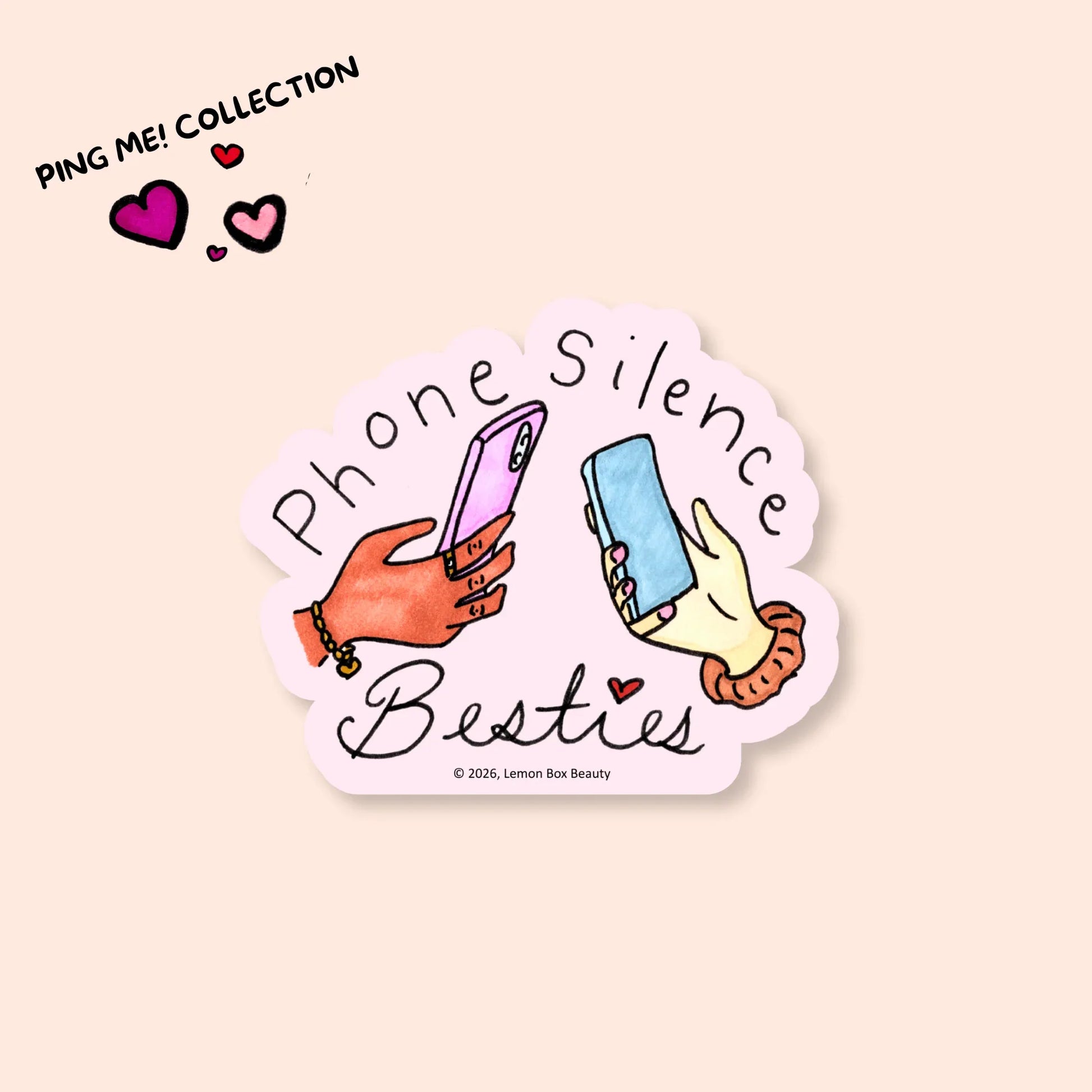 Sticker with two hands holding phones and 'Phone Silence Besties' text on a beige background, branded 'Ping Me! Collection'.