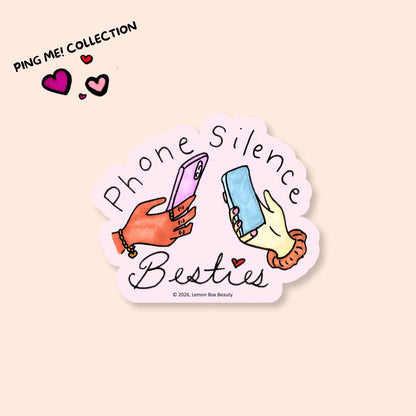 Sticker with two hands holding phones and 'Phone Silence Besties' text on a beige background, branded 'Ping Me! Collection'.